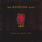 Gooding - Live at Loft 150