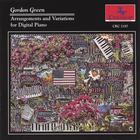 Gordon Green - Arrangements and Variations for Digital Piano