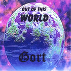 GORT - Out Of This World