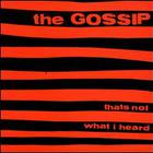 Gossip - That's Not What I Heard