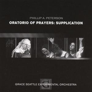 Oratorio of Prayers: Supplication