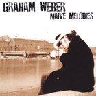 Graham Weber - Naive Melodies