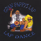 Gran Pappys Lap - Lap Dance