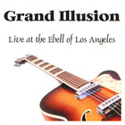 Grand Illusion - Grand Illusion - Live at the Ebell of Los Angeles