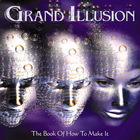 Grand Illusion - Book of How to Make It