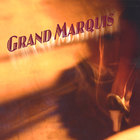 Grand Marquis - Grand Marquis