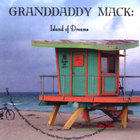Granddaddy Mack - Island of Dreams