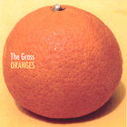 Grass - Oranges