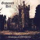 Graveyard Dirt - Shadows of Old Ghosts (EP)