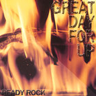 Great Day For Up - Ready Rock