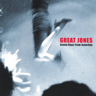 Great Jones - Seven Days From Saturday