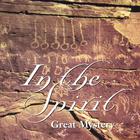 Great Mystery - In The Spirit