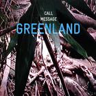 GreenLand - Call Message