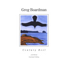 Greg Boardman - Century Reel
