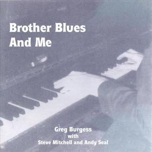 Brother Blues and Me