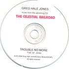 Greg Hale Jones - Trouble No More
