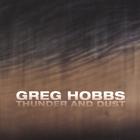Greg Hobbs - Thunder and Dust