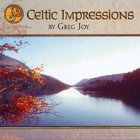 Greg Joy - Celtic Impressions