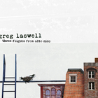 Greg Laswell - Three Flights From Alto Nido