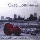 Greg Loughman - A Month Of Sundays