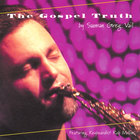 Greg Vail - The Gospel Truth