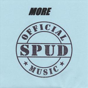 More Official Spud Music