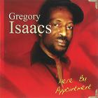 Gregory Isaacs - Here By Appointment