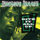 Gregory Isaacs - Give It All Up
