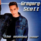 Gregory Scott - The Waking Hour