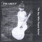 Group - The Boy Who Played Guitar