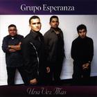 Grupo Esperanza - Una Vez Mas