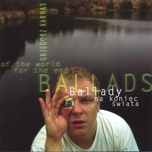 Ballads For The End Of The World