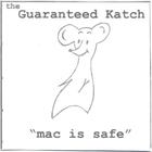 Guaranteed Katch - Mac is Safe