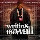 Gucci Mane - Writing On The Wall