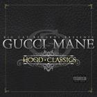 Gucci Mane - Hood Classics CD1