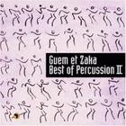 Guem Et Zaka - Best of Percussion II