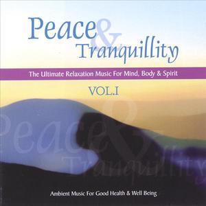 Peace & Tranquillity Vol.1