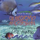 Guillermo Anderson - Desde El Fondo Del Mar
