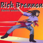 Guitarfreak Rick Brannon - Electric Detective