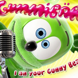 I Am Your Gummy Bear