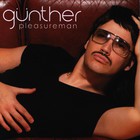 Gunther - Pleasureman