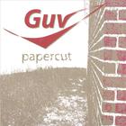 Guv - Papercut