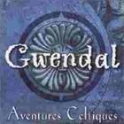 Gwendal - Aventures Celtiques