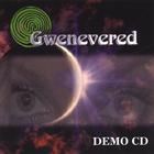 Gwenevered - Demo CD