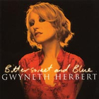 Gwyneth Herbert - Bittersweet And Blue