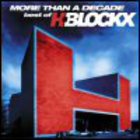 H-Blockx - More Than A Decade: Best Of