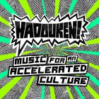 Hadouken! - Music for an Accelerated Culture