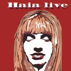 Haia - Haia Live
