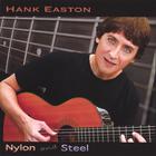 Hank Easton - Nylon And Steel