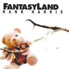 Hank Harris - FantasyLand